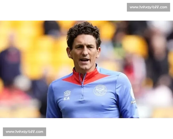 布伦特福德瞄准无经验少帅!定位球大师安德鲁斯成接班热门 布伦特福德瞄准无经验少帅!定位球大师安德鲁斯成接班热门